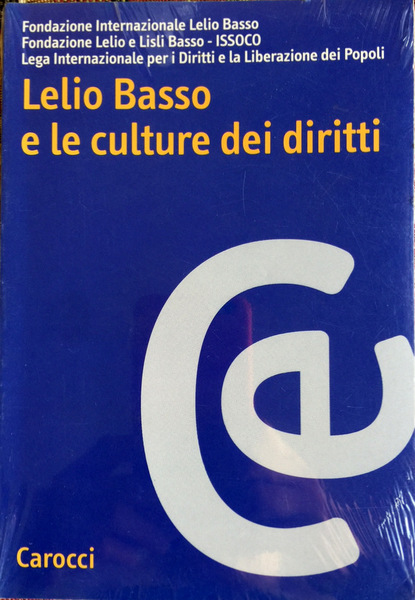 LELIO BASSO E LE CULTURE DEI DIRITTI