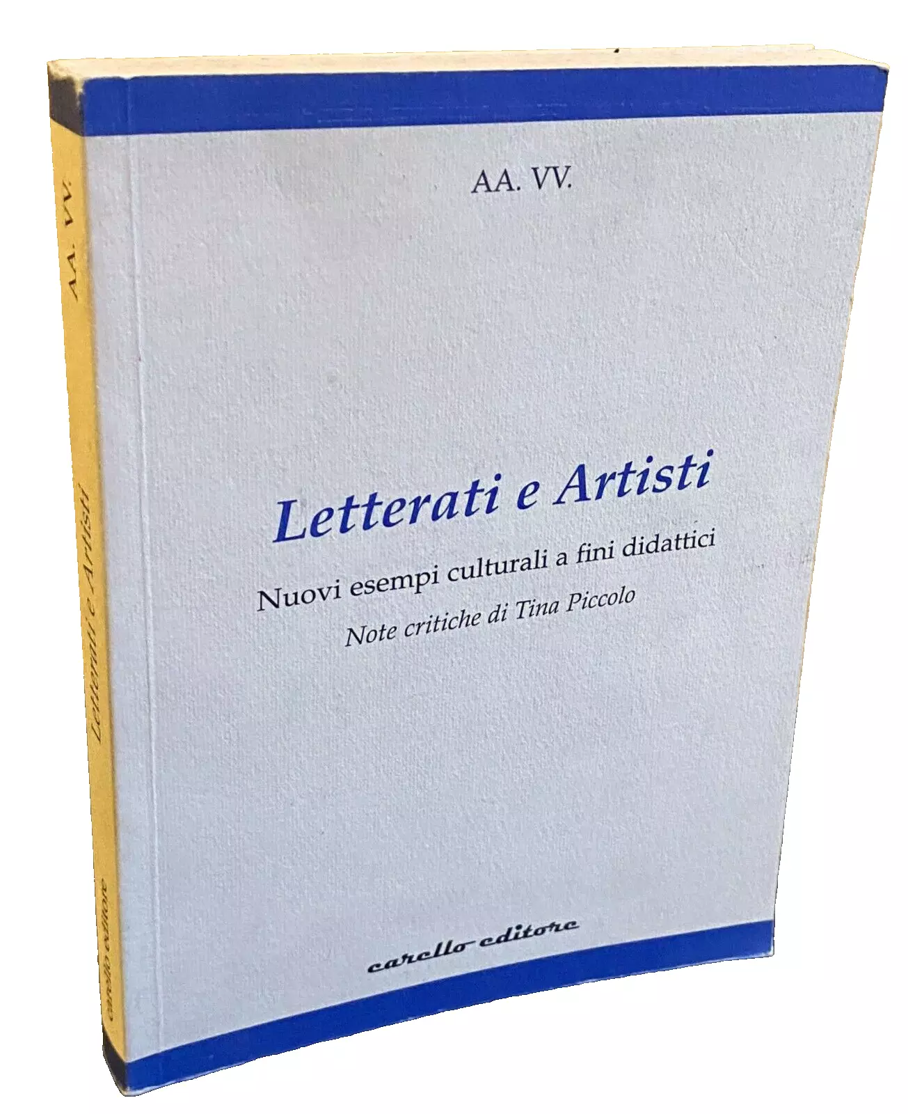 LETTERATI E ARTISTI. NUOVI ESEMPI CULTURALI A FINI DIDATTICI