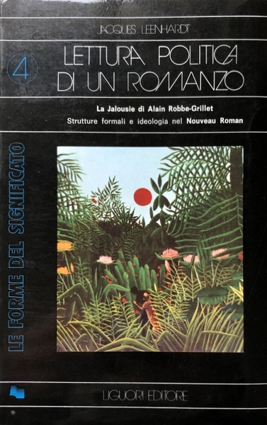 LETTURA POLITICA DI UN ROMANZO. LA «JALOUSIE» DI ALAIN ROBBE-GRILLET