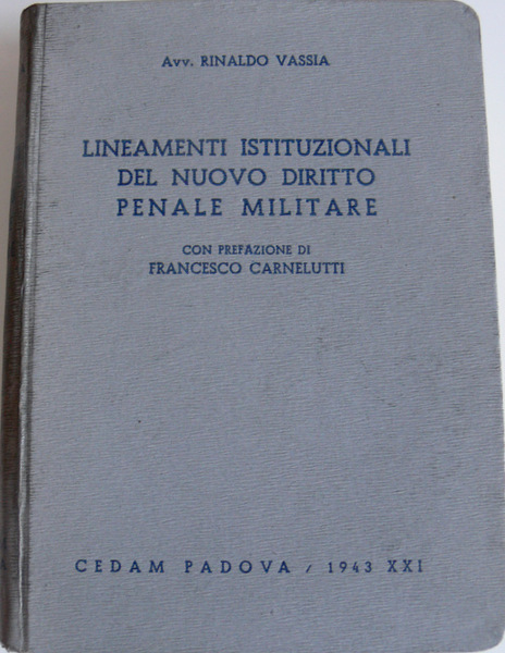 LINEAMENTI ISTITUZIONALI DEL NUOVO DIRITTO PENALE MILITARE