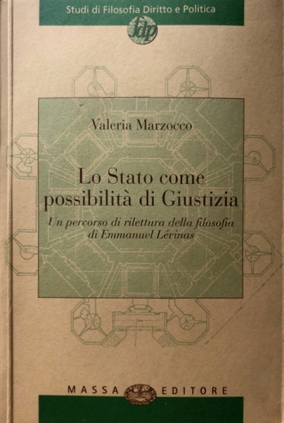 LO STATO COME POSSIBILITÀ DI GIUSTIZIA. UN PERCORSO DI RILETTURA …