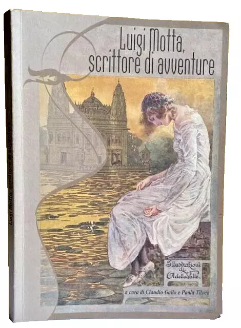 LUIGI MOTTA, SCRITTORE D'AVVENTURE (1881-1955)