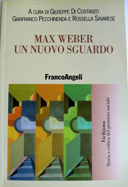 MAX WEBER UN NUOVO SGUARDO