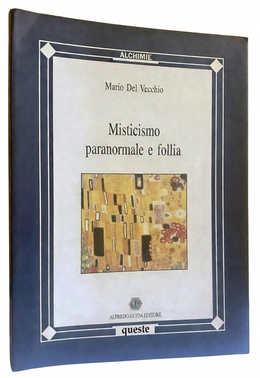 MISTICISMO PARANORMALE E FOLLIA
