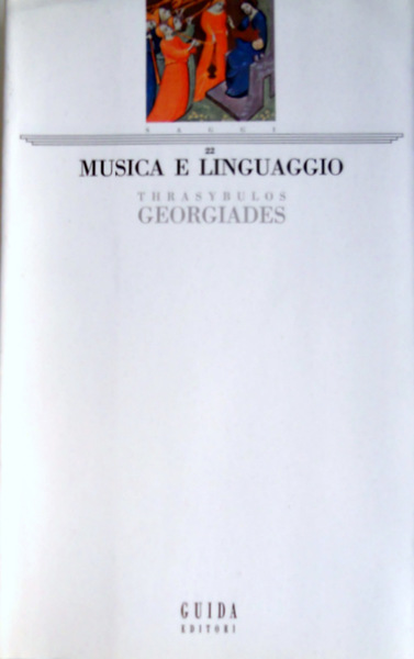 MUSICA E LINGUAGGIO. IL DIVENIRE DELLA MUSICA OCCIDENTALE NELLA PROSPETTIVA …