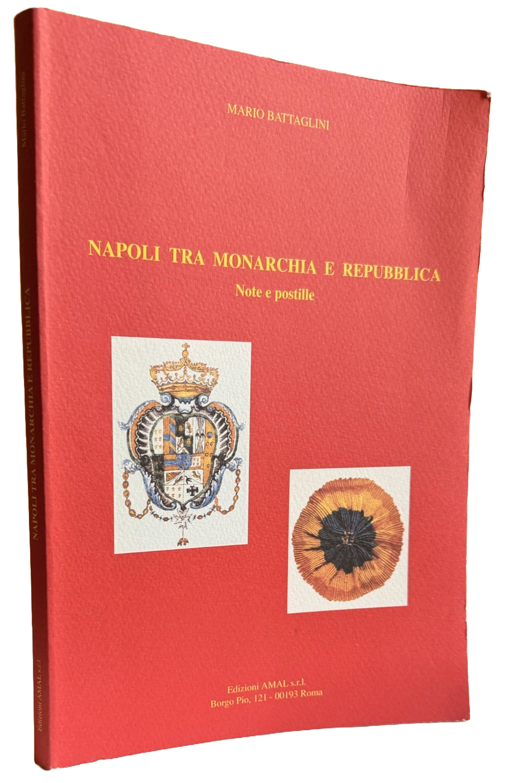 NAPOLI TRA MONARCHIA E REPUBBLICA. NOTE E POSTILLE
