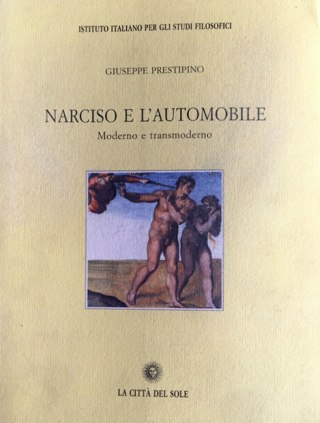 NARCISO E L'AUTOMOBILE. MODERNO E TRANSMODERNO