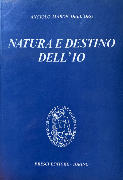 NATURA E DESTINO DELL'IO