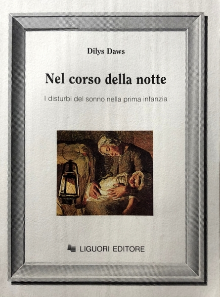 NEL CORSO DELLA NOTTE: I DISTURBI DEL SONNO NELLA PRIMA …