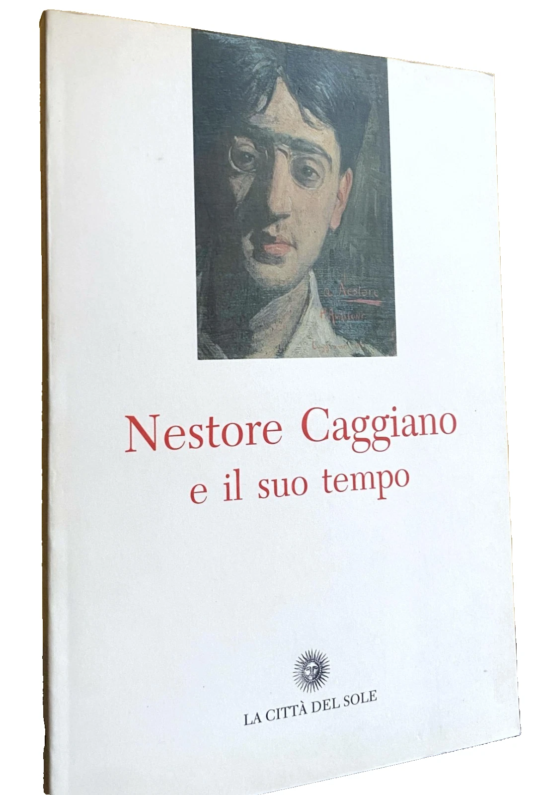 NESTORE CAGGIANO E IL SUO TEMPO.