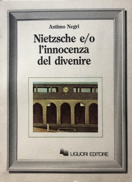 NIETZSCHE E/O L'INNOCENZA DEL DIVENIRE