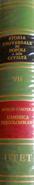NUOVA STORIA UNIVERSALE DEI POPOLI E DELLE CIVILTÀ: L'AMERICA PRECOLOMBIANA