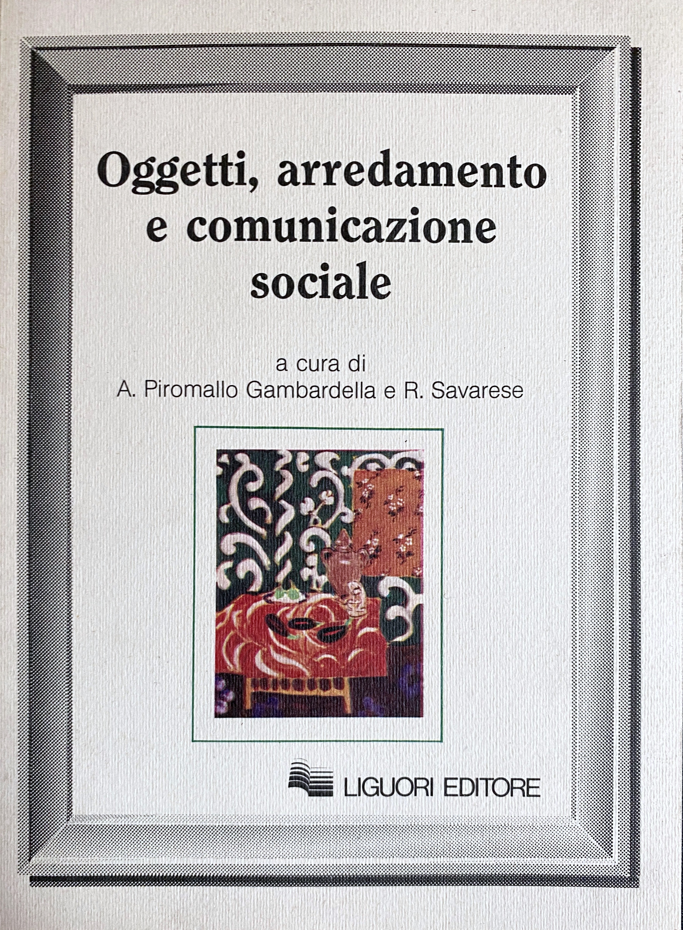 OGGETTI, ARREDAMENTO E COMUNICAZIONE SOCIALE