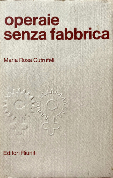 OPERAIE SENZA FABBRICA. INCHIESTA SUL LAVORO A DOMICILIO