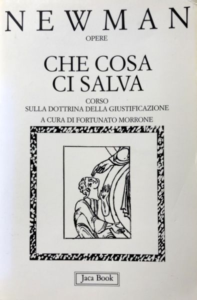 OPERE. CHE COSA CI SALVA. CORSO SULLA DOTTRINA DELLA GIUSTIFICAZIONE. …