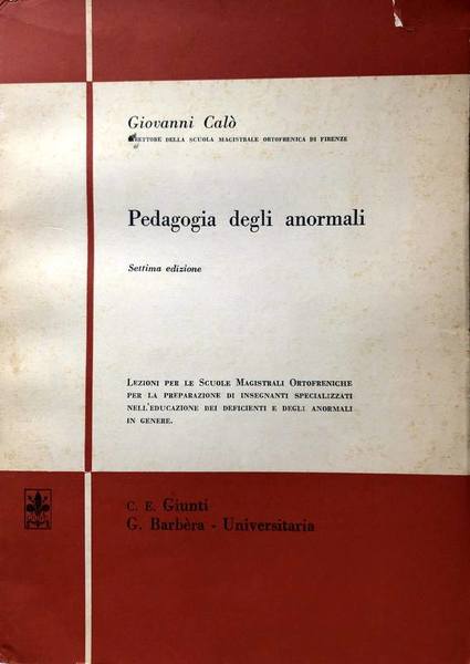 PEDAGOGIA DEGLI ANORMALI: LEZIONI PER LE SCUOLE MAGISTRALI ORTOFRENICHE PER …