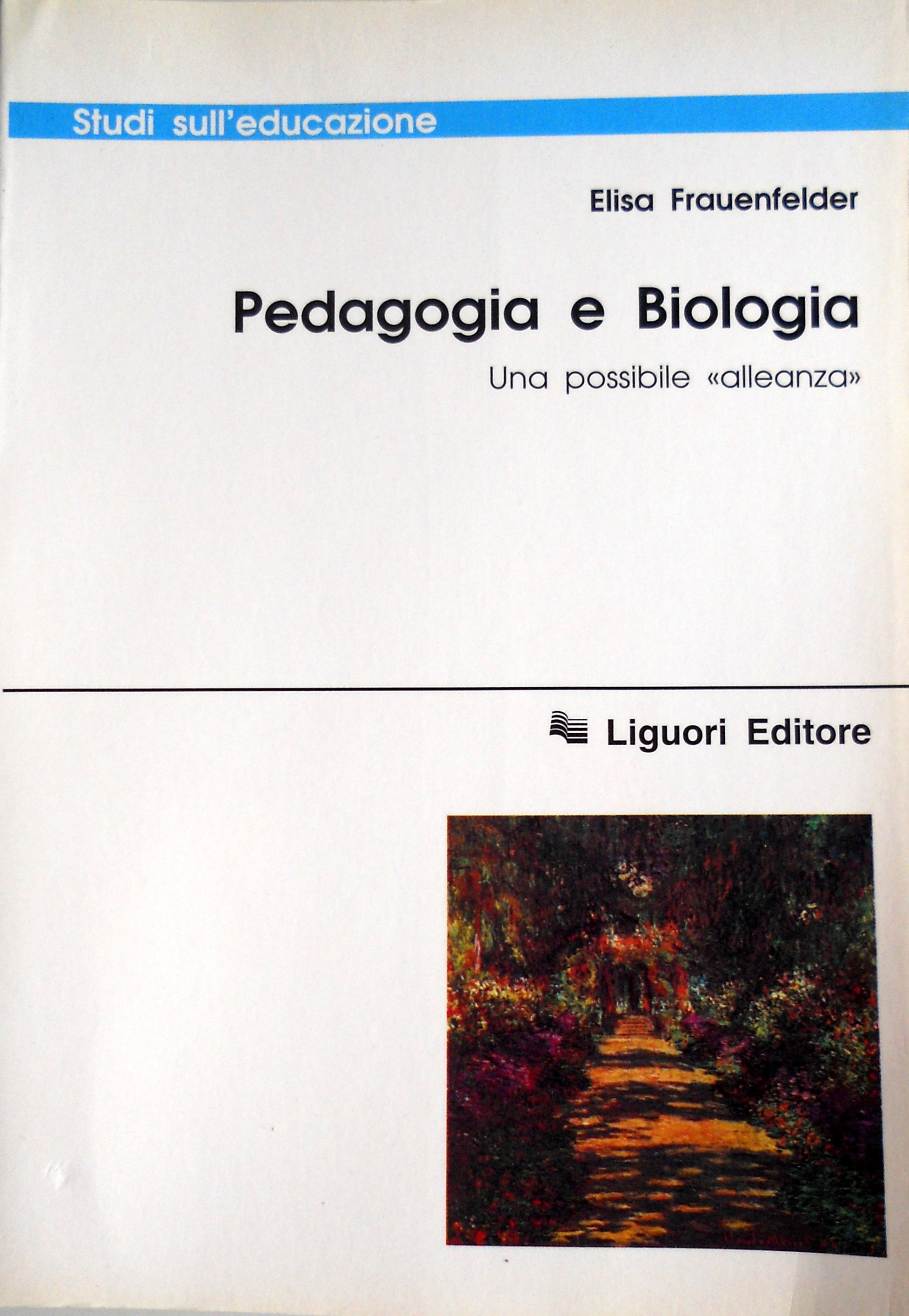 PEDAGOGIA E BIOLOGIA UNA POSSIBILE ALLEANZA