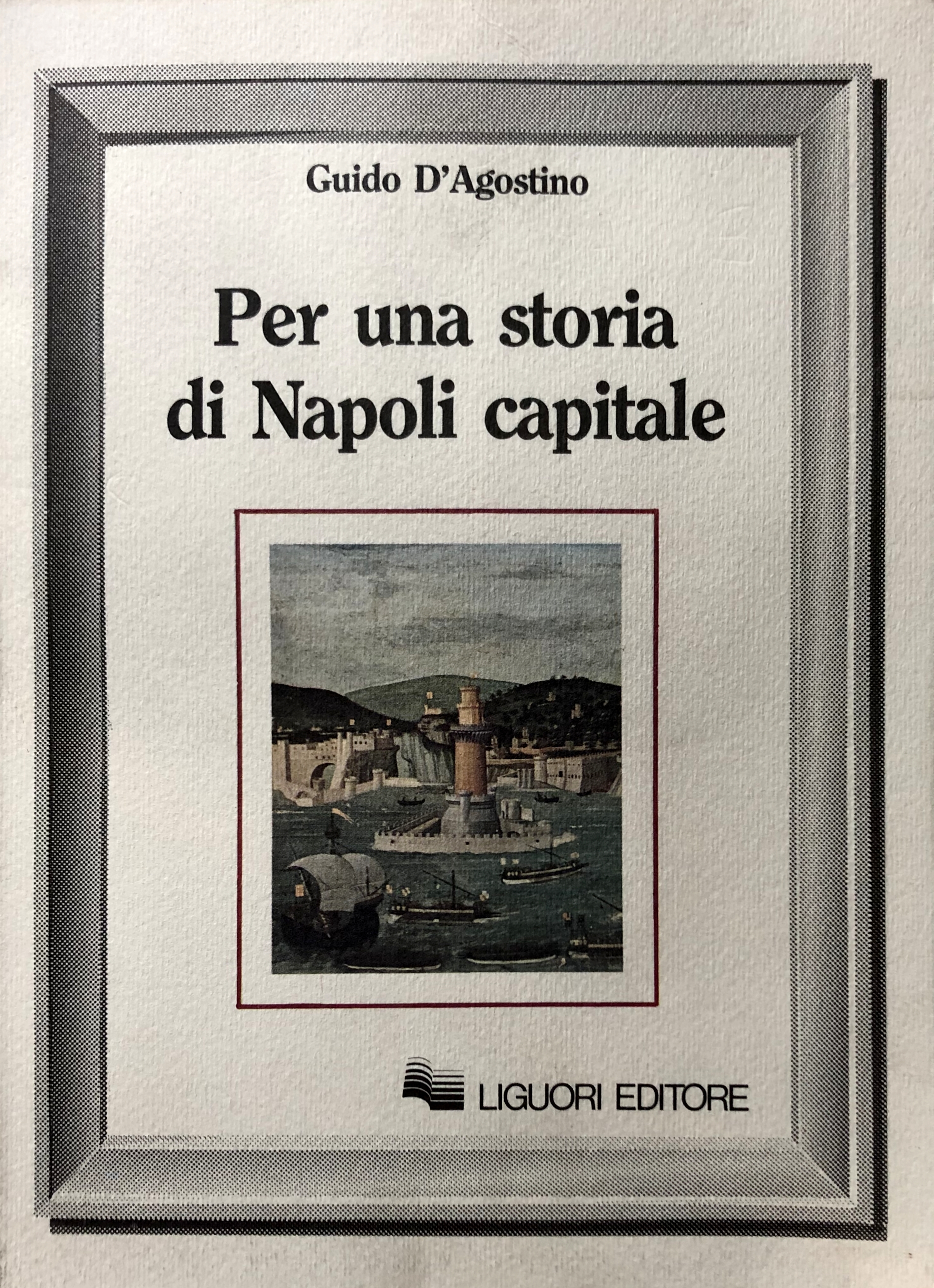 PER UNA STORIA DI NAPOLI CAPITALE