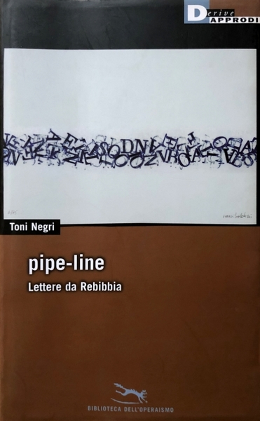 PIPE-LINE. LETTERE DA REBIBBIA