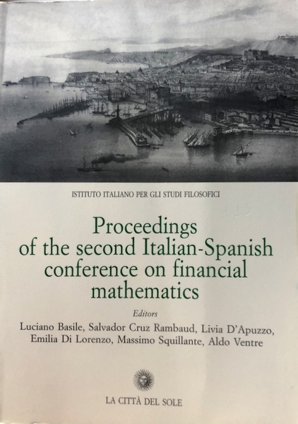 PROCEEDINGS OF THE SECOND ITALIAN-SPANISH CONFERENCE ON FINANCIAL MATHEMATICS