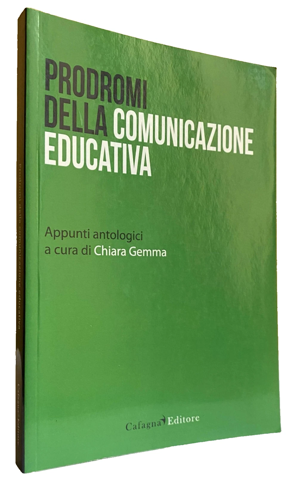 PRODROMI DELLA COMUNICAZIONE EDUCATIVA. APPUNTI ANTOLOGICI