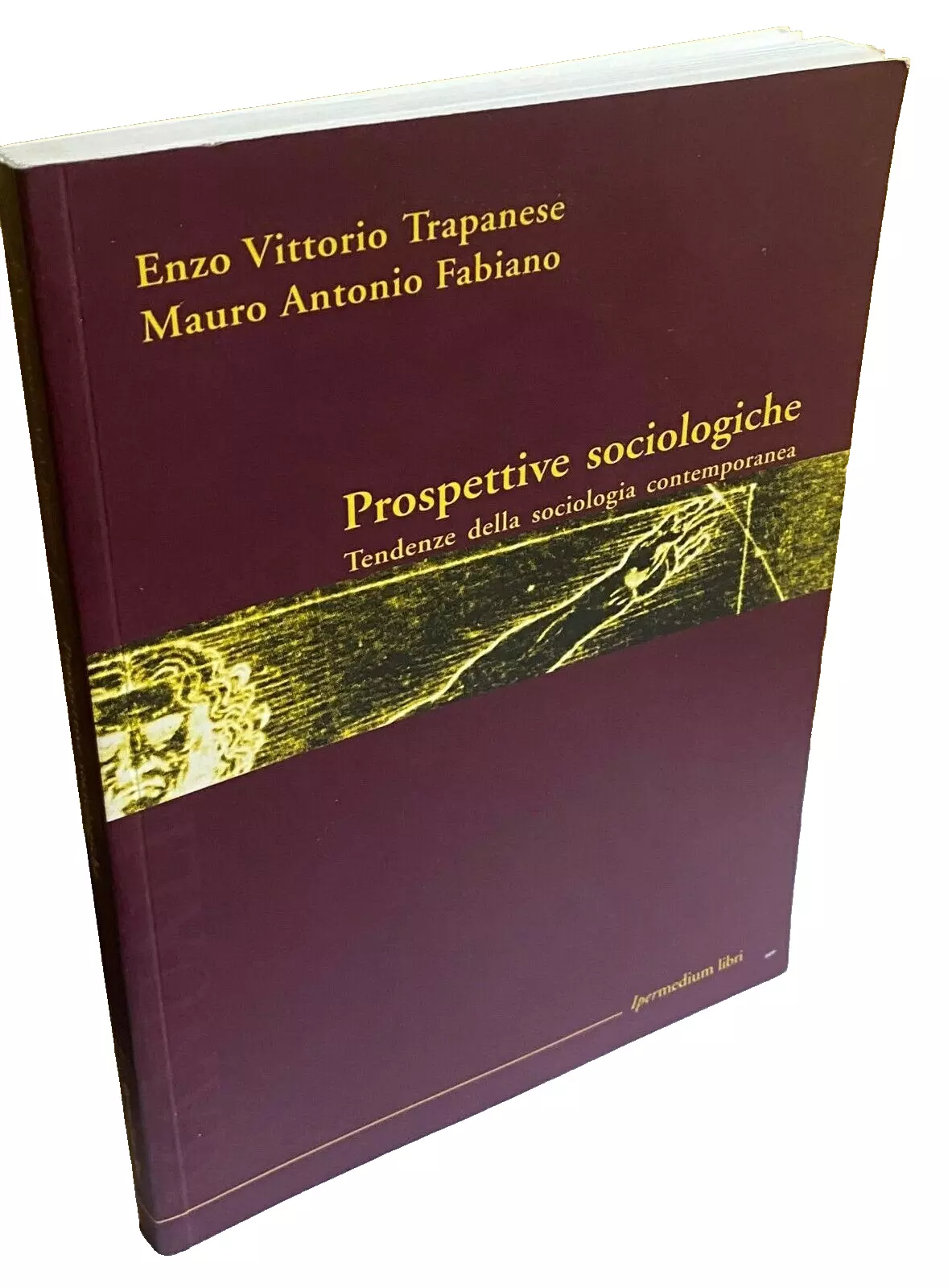 PROSPETTIVE SOCIOLOGICHE. TENDENZE DELLA SOCIOLOGIA CONTEMPORANEA