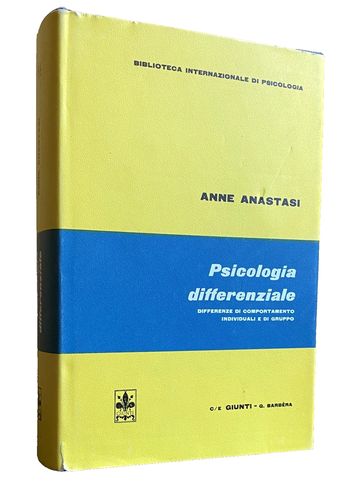 PSICOLOGIA DIFFERENZIALE. DIFFERENZE DI COMPORTAMENTO INDIVIDUALI E DI GRUPPO