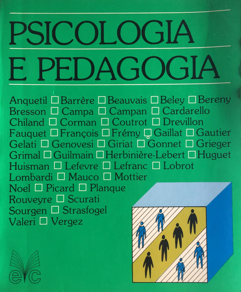 PSICOLOGIA E PEDAGOGIA. A CURA DI CESARE SCURATI, GIOVANNI GENOVESI