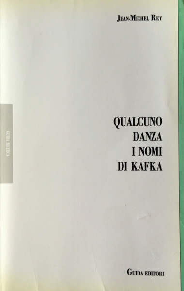 QUALCUNO DANZA: I NOMI DI KAFKA. A CURA DI ROBERTO …