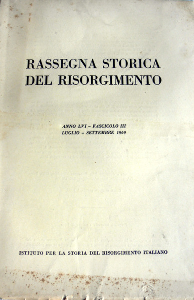 RASSEGNA STORICA DEL RISORGIMENTO. (ANNO LVI, FASCICOLO III, LUGLIO-SETTEMBRE 1969)
