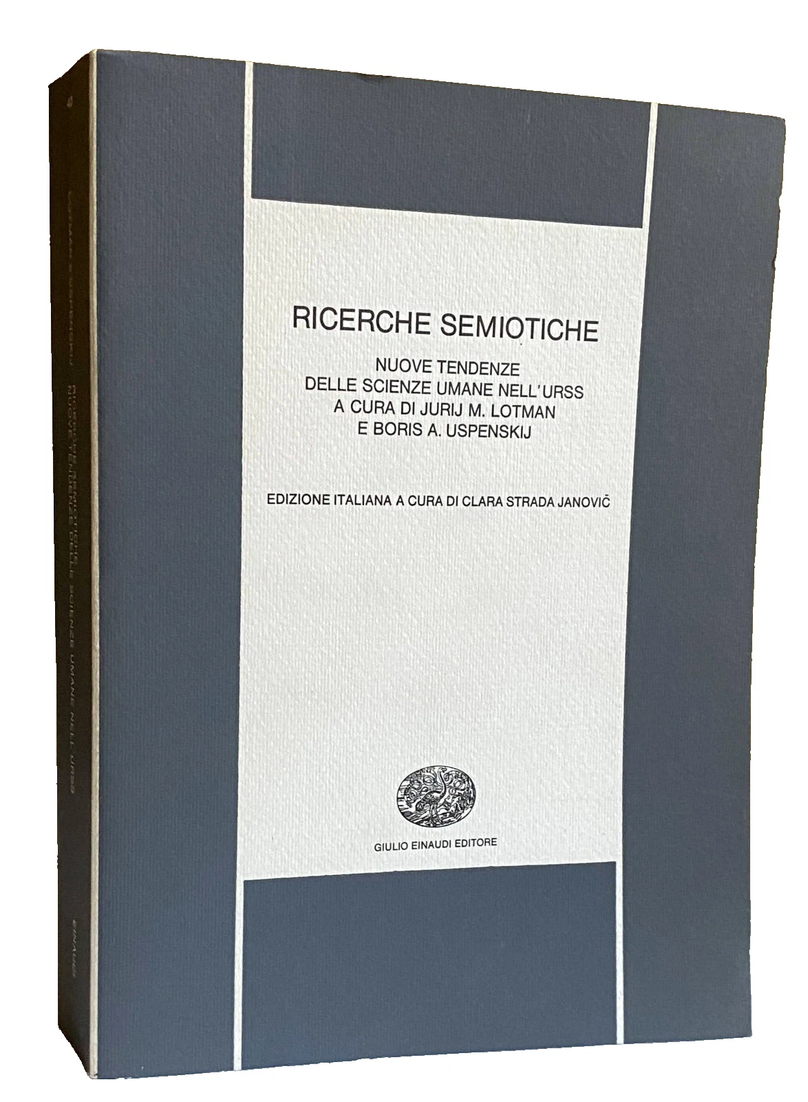 RICERCHE SEMIOTICHE. NUOVE TENDENZE DELLE SCIENZE UMANE NELL'URSS