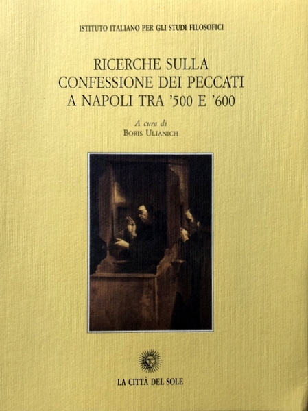 RICERCHE SULLA CONFESSIONE DEI PECCATI A NAPOLI TRA '500 E …