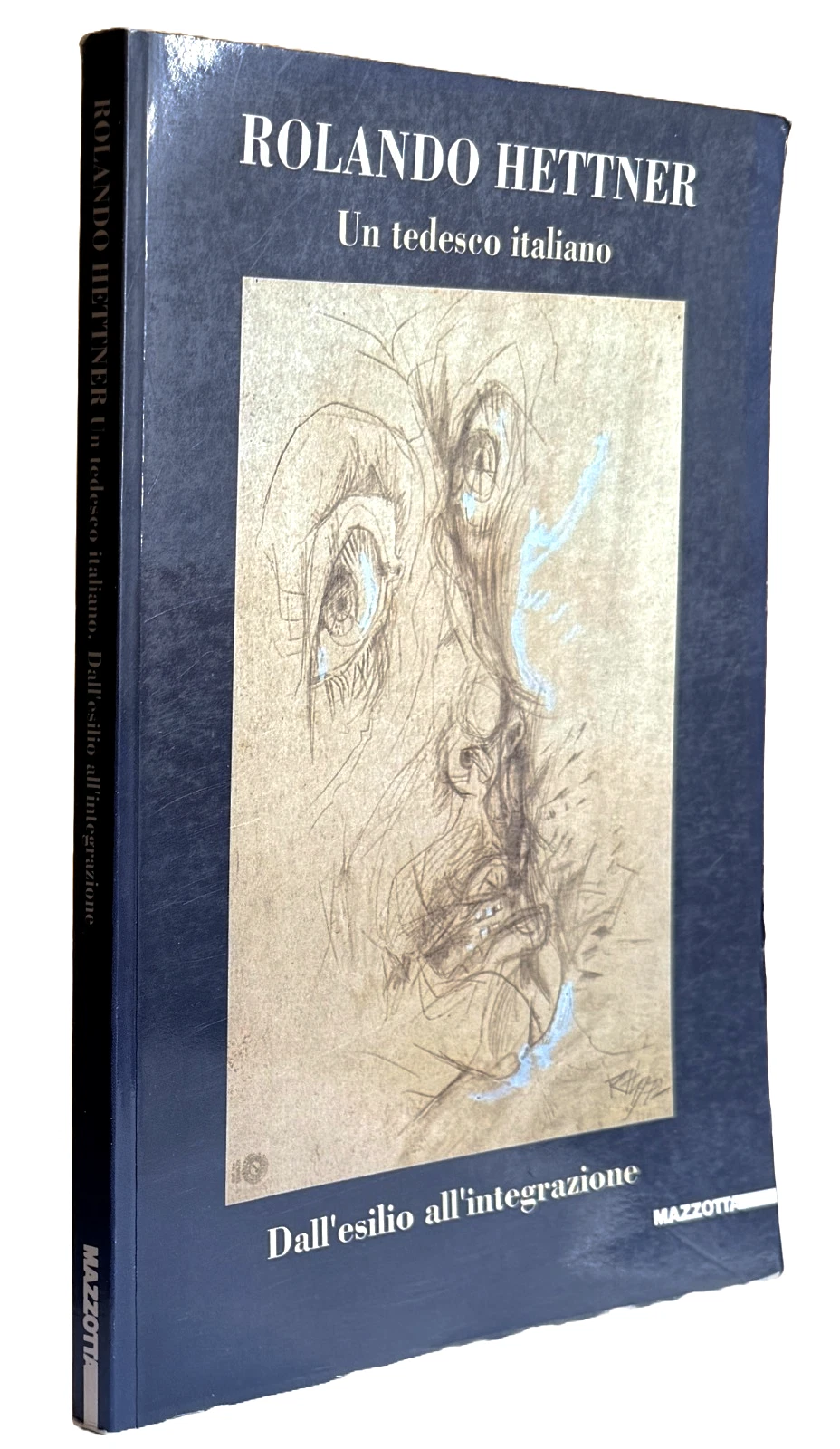 ROLANDO HETTNER. UN TEDESCO ITALIANO. DALL'ESILIO ALL'INTEGRAZIONE. GRAFICA 1932-1977