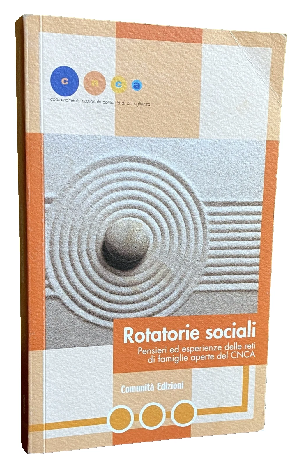 ROTATORIE SOCIALI. PENSIERI ED ESPERIENZE DELLE RETI DI FAMIGLIE APERTE …