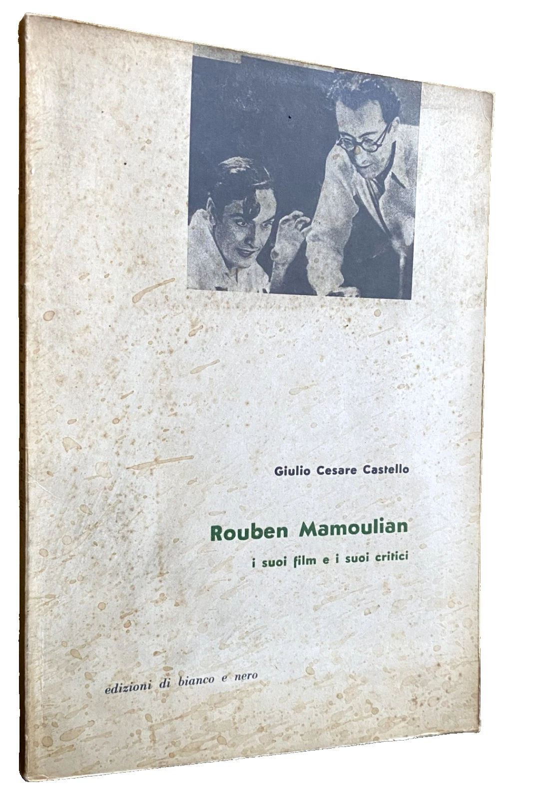 ROUBEN MAMOULIAN I SUOI FILM E I SUOI CRITICI