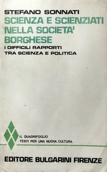 SCIENZA E SCIENZIATI NELLA SOCIETÀ BORGHESE. I DIFFICILI RAPPORTI TRA …