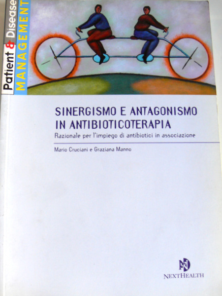 SINERGISMO E ANTAGONISMO IN ANTIBIOTICOTERAPIA. RAZIONALE PER L'IMPIEGO DI ANTIBIOTICI …