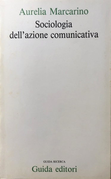 SOCIOLOGIA DELL'AZIONE COMUNICATIVA