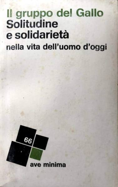 SOLITUDINE E SOLIDARIETÀ NELLA VITA DELL'UOMO DI OGGI