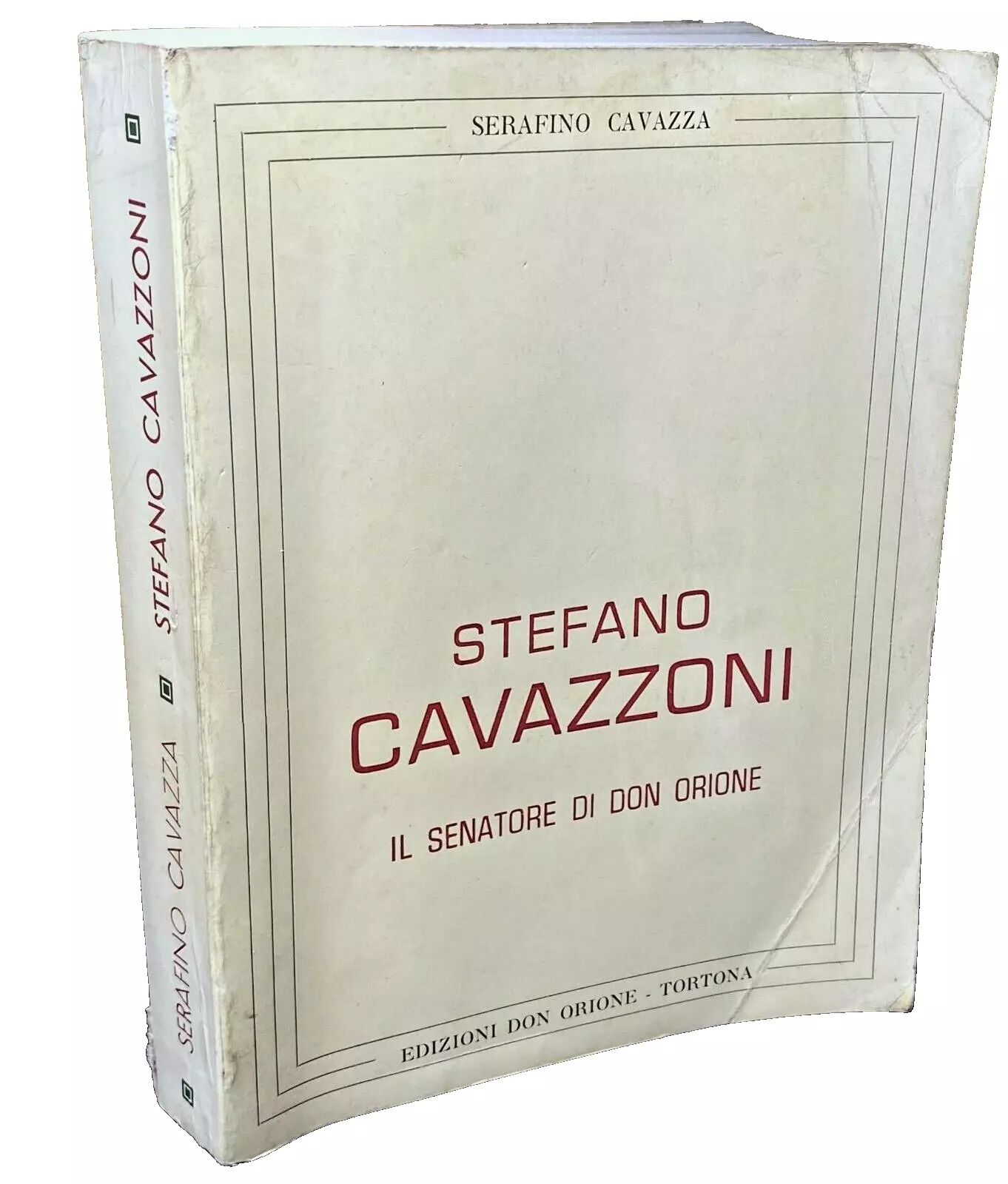 STEFANO CAVAZZONI: IL SENATORE DI DON ORIONE