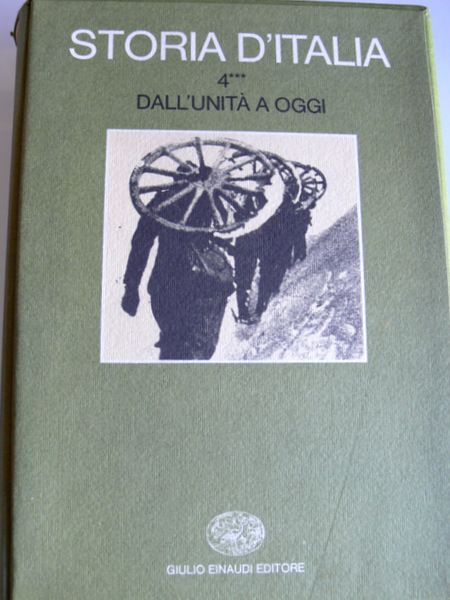 STORIA D'ITALIA DALL'UNITÀ A OGGI. STORIA POLITICA E SOCIALE 4*** …