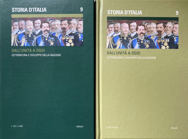 STORIA D'ITALIA DALL'UNITÀ AD OGGI. 9 LETTERATURA E SVILUPPO DELLA …