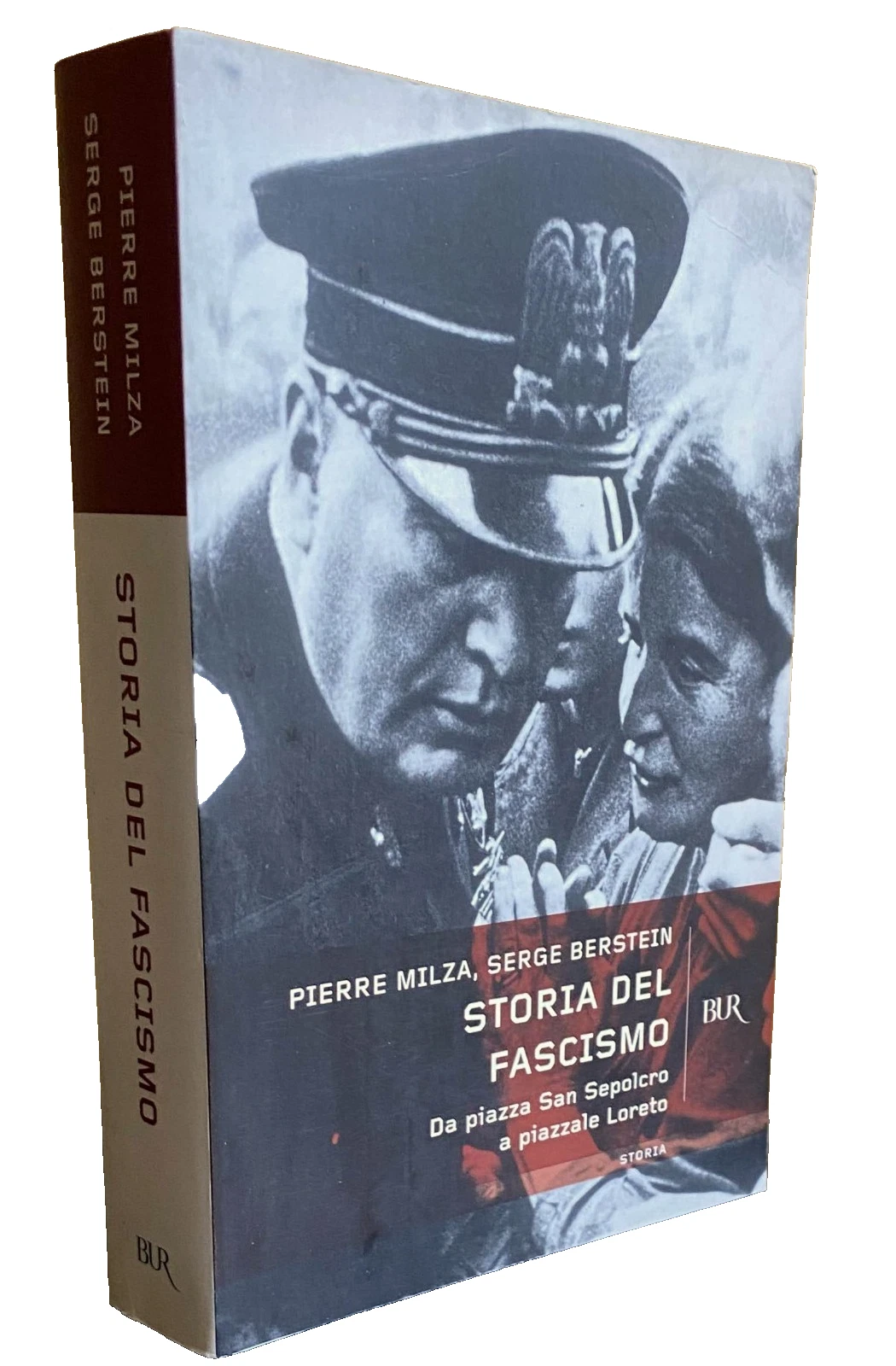 STORIA DEL FASCISMO. DA PIAZZA SAN SEPOLCRO A PIAZZALE LORETO