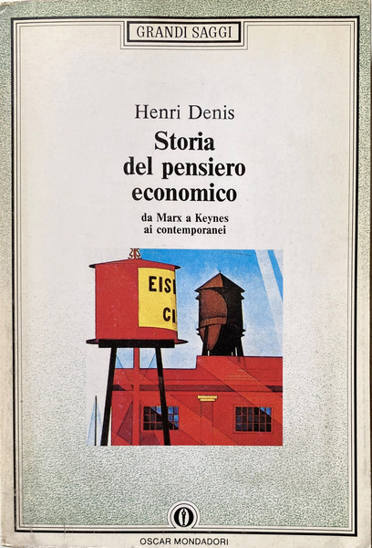 STORIA DEL PENSIERO ECONOMICO. VOLUME 2 SECONDO: DA MARX A …