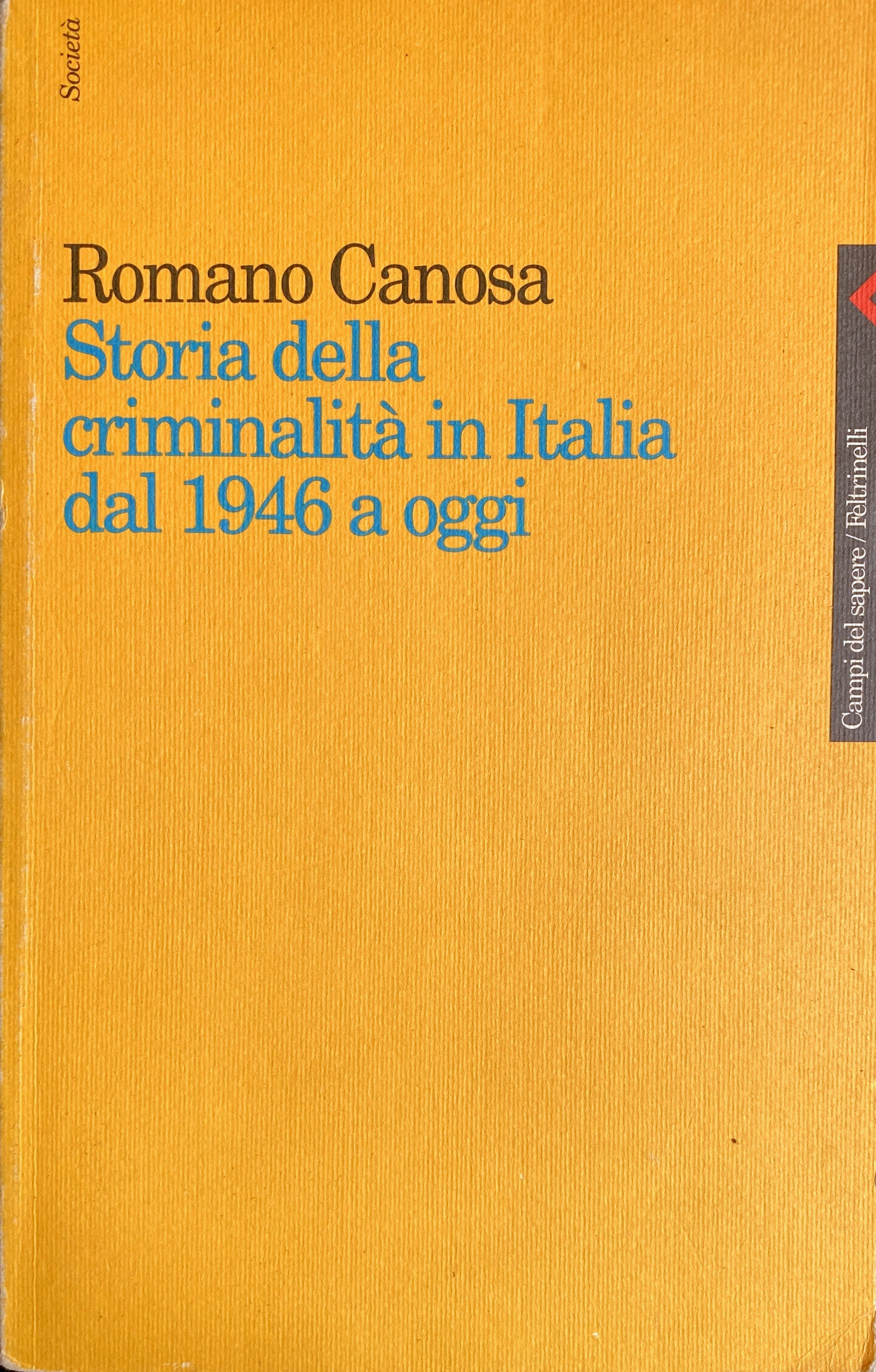 STORIA DELLA CRIMINALITÀ IN ITALIA DAL 1946 A OGGI