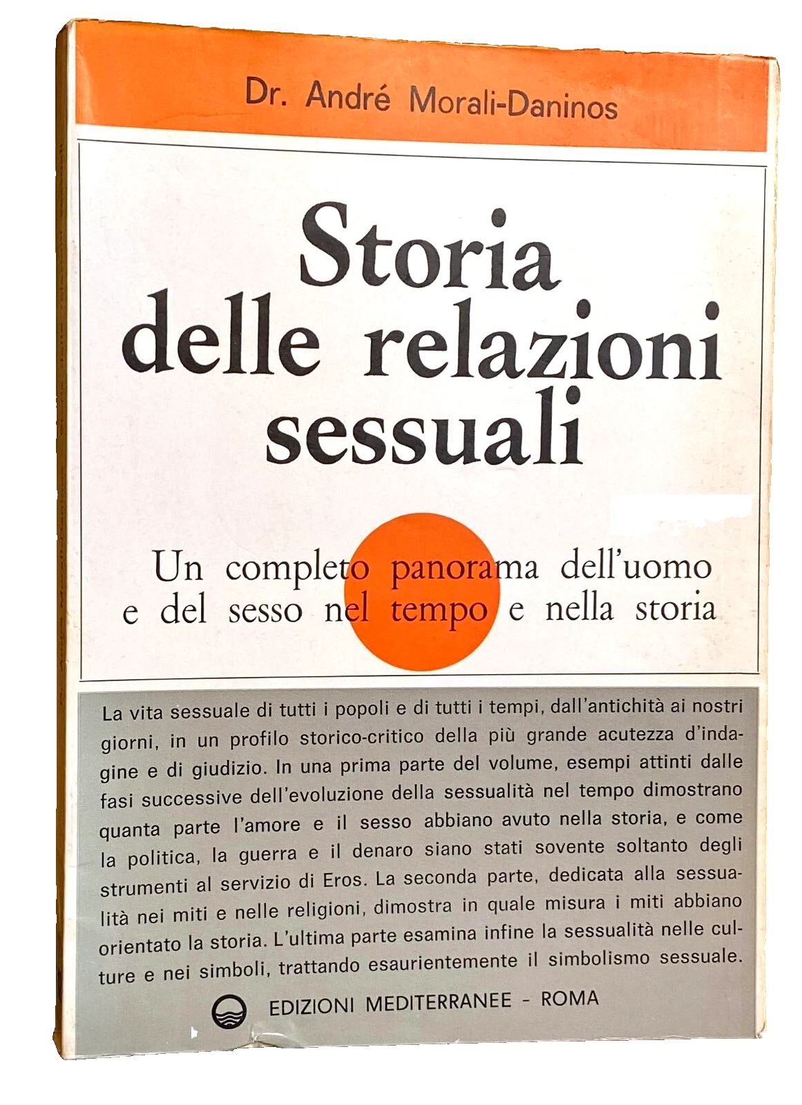 STORIA DELLE RELAZIONI SESSUALI. UN COMPLETO PANORAMA DELL'UOMO E DEL …