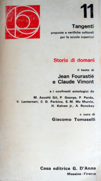STORIA DI DOMANI. A CURA DI GIACOMO TOMASELLI