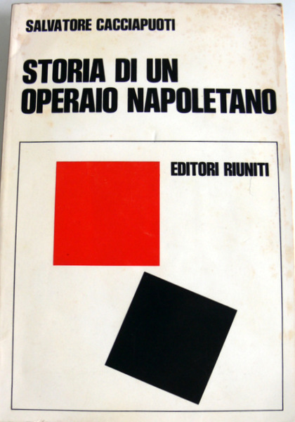 STORIA DI UN OPERAIO NAPOLETANO