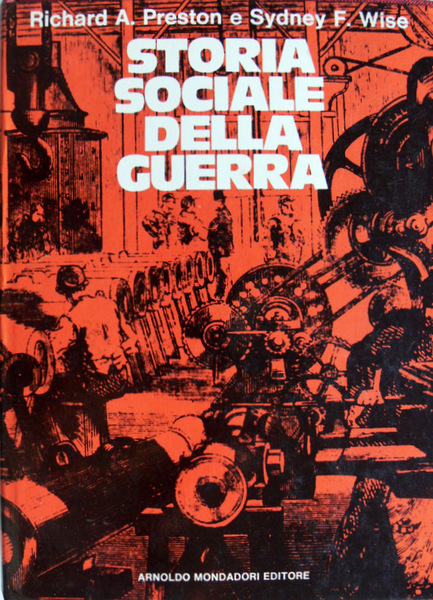 STORIA SOCIALE DELLA GUERRA