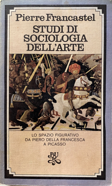 STUDI DI SOCIOLOGIA DELL'ARTE. LO SPAZIO FIGURATIVO DA PIERO DELLA …